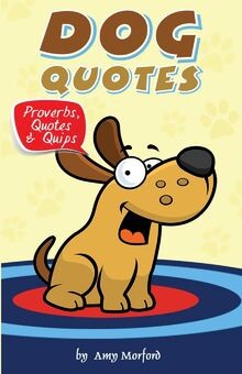 Dog quotes proverbs - dog,
