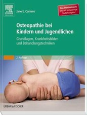 Osteopathie bei Kindern und Jugendlichen Studienausgabe von Jane Carreiro (2014,