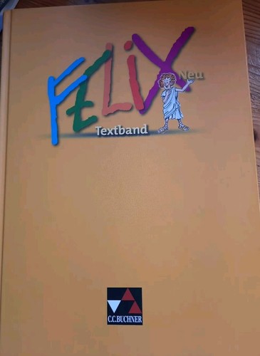 Latein schülerband felix - latein,,