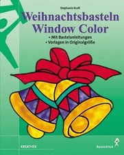 Weihnachtsbasteln mit Window Color. Mit Vorlagen in Originalgrösse
