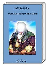 Imam ali und der - und, wahre
