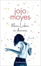Jojo Moyes Mein Leben in