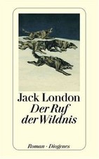 Der Ruf der Wildnis. von Jack
