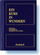 Ein Kurs in Wundern: Textbuch
