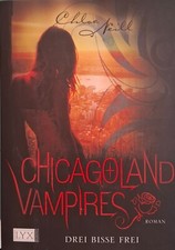Chicagoland Vampires: Drei Bisse Frei von Neill   P1