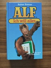 Alf. Ich Will Alles von Rainer