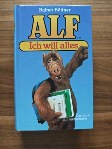 Alf ich will alles von - will, rainer