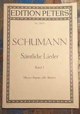 Schumann Sämtliche Lieder  Band 1 Noten für eine Singstimme und...