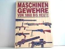 Maschinengewehre von 1860 bis