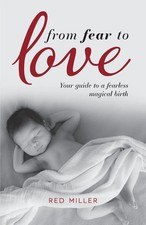 From Fear to Love | Your guide