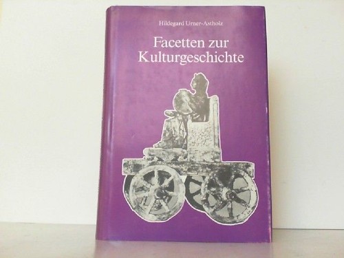 Facetten zur kulturgeschichte - facetten,