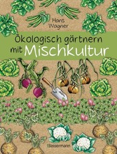 Ökologisch gärtnern mit