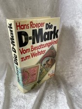 Die D-Mark. Vom Besatzungskind