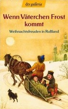 Wenn Väterchen Frost kommt: Weihnachtsfreuden in Rußl... | Buch | Zustand sehr gut