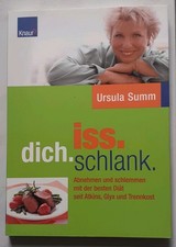 Iss Dich Schlank / Abnehmen und schlemmen mit der besten Diät seit Atkins, Glyx