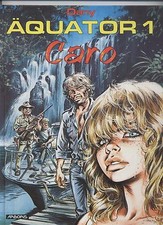 ÄQUATOR HARDCOVER # 1 - CARO - DANY - ARBORIS 1993 - Lim. 500 Ex. - TOP  