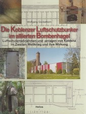 Die Koblenzer Luftschutzbunker