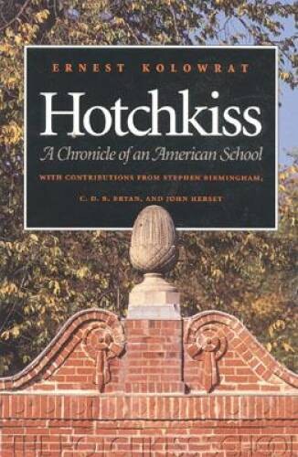 Hotchkiss chronicle of an - hotchkiss:, a