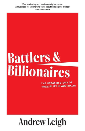 Battlers and billionaires the - billionaires,