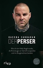 Der Perser: Wie ich ein Hells Angel wurde, als Kronzeuge vor Gericht Buch Riva