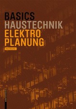 Basics Haustechnik Elektroinstallation | Peter Wotschke | 2017 | deutsch