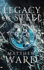 Legacy of Steel: Book Two of
