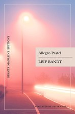 Leif Randt / Allegro Pastel /