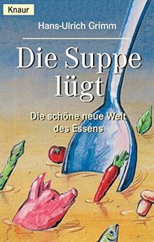 Die suppe lügt - suppe, grimm