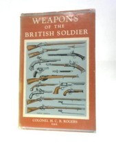 Weapons Of The British Soldier