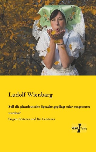Soll die plattdeutsche - , sprache
