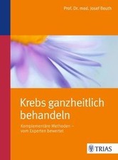 Krebs ganzheitlich behandeln: Komplementäre Methode... | Buch | Zustand sehr gut