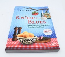 Rita Falk - Knödel-Blues: Oma Eberhofers bayerisches Provinz-Kochbuch