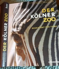 Buch: Der Kölner Zoo, Begeistert Für Tiere, T. Pagel, Bachem-Verlag, tolles Buch