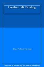 Creative Silk Painting,Diane