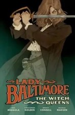 Lady Baltimore: The Witch Queens | Mike Mignola (u. a.) | Englisch | Buch | 2022