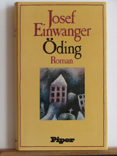 Josef eiwanger öding roman - josef, eiwanger: