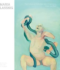 Maria Lassnig. The Future is Invented with Fragments From the Past