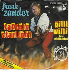 FRANK ZANDER - CAPTAIN STARLIGHT / PILLI WILLI (DER TELEFONANIST) - SINGLE 1978