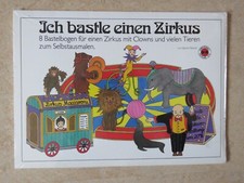 "Ich bastle einen Zirkus" - 8 Bastelbögen für ein Zirkus mit Clowns und Tieren