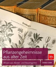 Pflanzengeheimnisse aus alter Zeit: Wissen aus Klos... | Buch | Zustand sehr gut