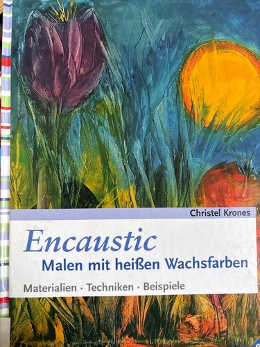 Encaustic von christel krones - von,
