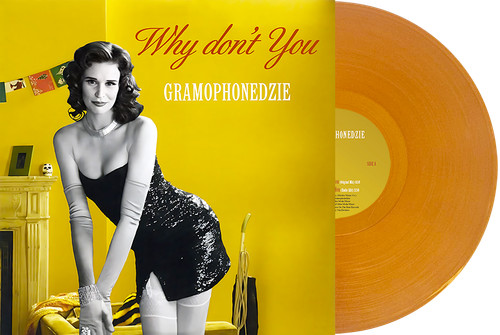 Gramophonedzie why don t you - gramophonedzie,