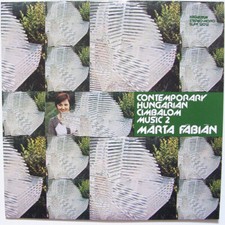 LP Márta Fábián Contemporary Hungarian Cimbalom Music 2 = Mai Magyar Müvek Cim
