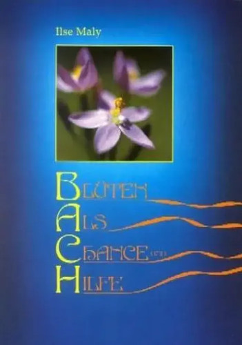 Bachblüten als chance und - bachblüten,
