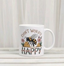 Dont Worry Bee Happy Spruch