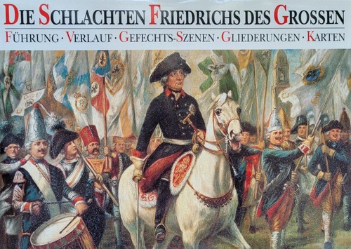 Die schlachten friedrichs - schlachten, des