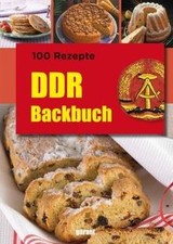 100 Rezepte DDR Backen  von -