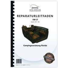 VW LT (89-96) Campingausrüstung Florida Innen Wohnmobil Werkstatthandbuch