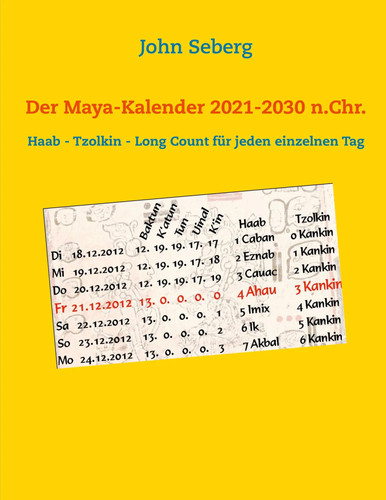 Der maya kalender 2021 2030 - maya-kalender, 2021-2030