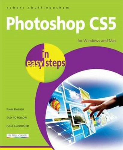 Photoshop cs5 easy steps - cs5, in